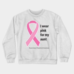 Breast cancer ribbon for aunt with black type Crewneck Sweatshirt